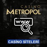 Casino Metropol Giriş